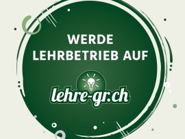 Werde Lehrbetrieb auf lehre-gr.ch