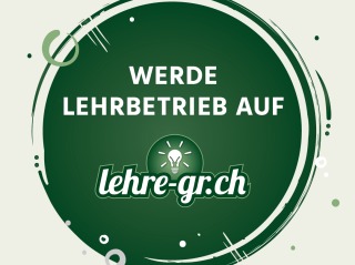 Werde Lehrbetrieb auf lehre-gr.ch